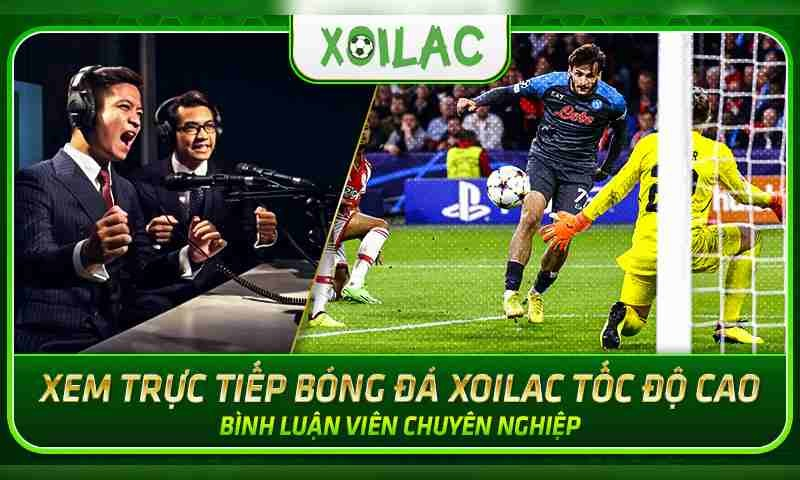 Xoilac TV nhận định bóng đá miễn phí từ chuyên gia